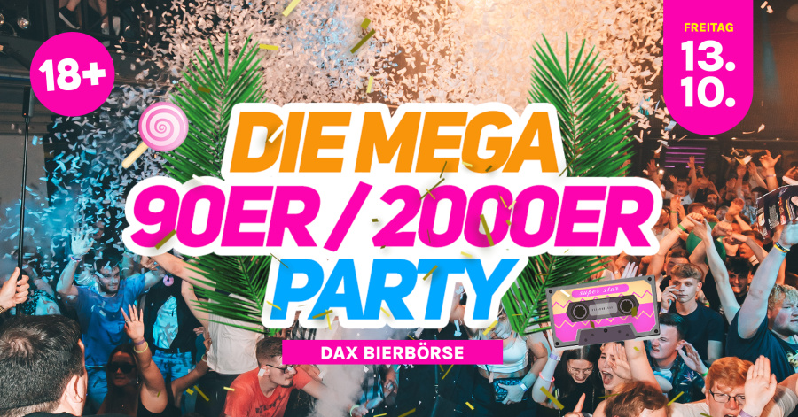 DIE MEGA 90ER & 2000ER PARTY BRAUNSCHWEIG
