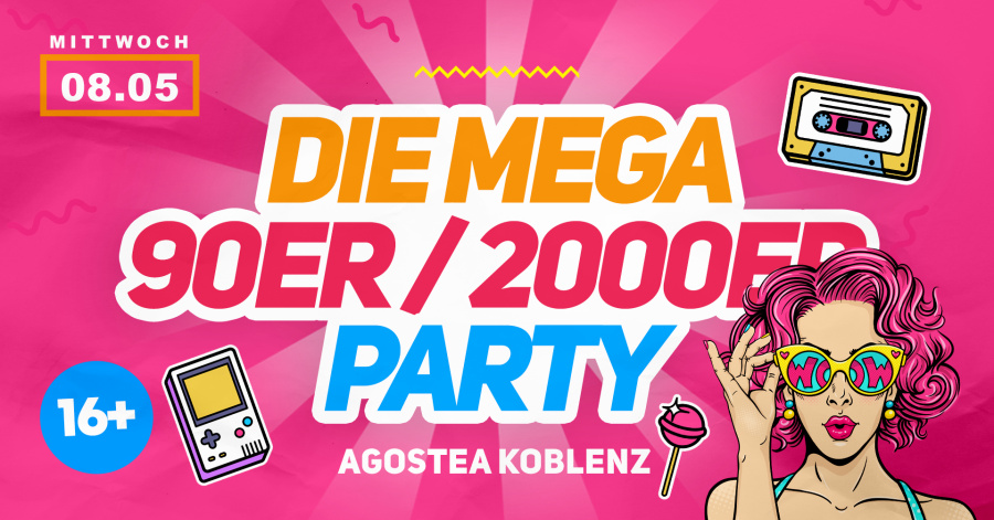 DIE MEGA 90ER/2000ER PARTY | AGOSTEA KOBLENZ I 08.05.